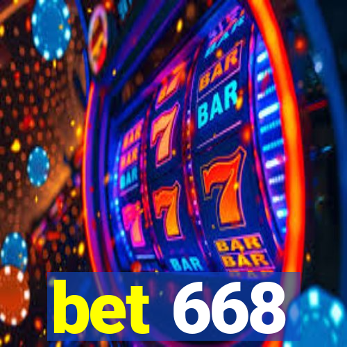 bet 668